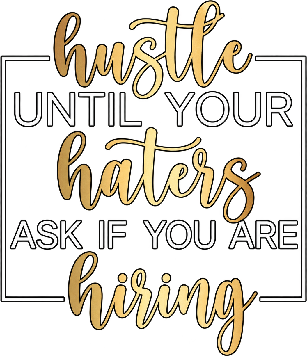 “Hustle Until” Tee — handmade by Holley Marie